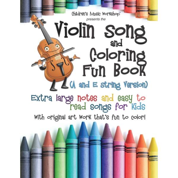 Violin Song and Coloring Fun Book (A and E String ...