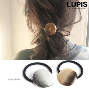 ヘアゴム ヘアアクセサリー プレート サークル メタル ゴールド シルバー 大人 カジュアル 20代 30代 40代 ルピス LUPIS