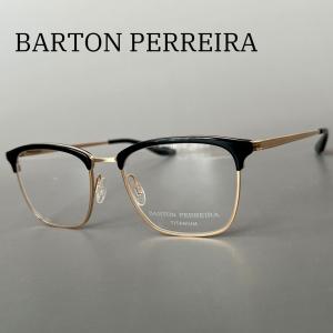 バートンペレイラ メガネ BARTON PERREIRA メンズ レディース BP5095