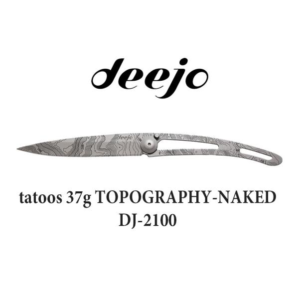 Deejo ディージョ フランス生まれ フォールディングナイフ tatoos 37g TOPOGRA...