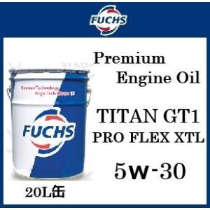 FUCHS フックス エンジンオイル TITAN GT1 PRO FLEX XTL 5W-30 / 5W30 20Ｌ缶 ペール缶 600756598