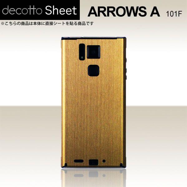 ARROWS A 101F  専用 デコ シート decotto 裏面 【 アッシュゴールド 柄】