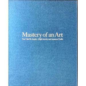 技を極める ヴァンクリーフ＆アーペル ハイジュエリーと日本の工芸（特