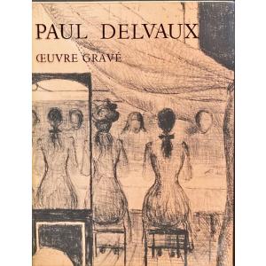 「ポール・デルヴォー版画カタログレゾネ(Paul Delvaux Oeuvre Grave)（オリジナルリトグラフ2点入り）」[B230310]｜machinoiriguchi2