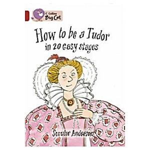 How to be a Tudor: Band 14/Ruby (Paperback)