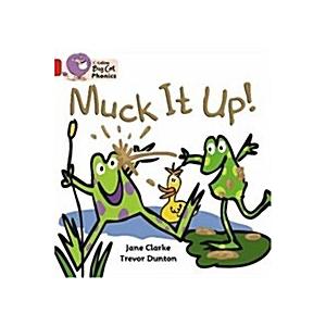 Muck it Up : Band 02a/Red A (Paperback)