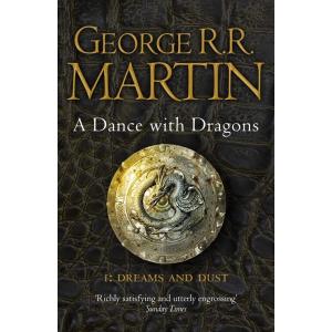 A Dance With Dragons: Part 1 Dreams and Dust (Pape...