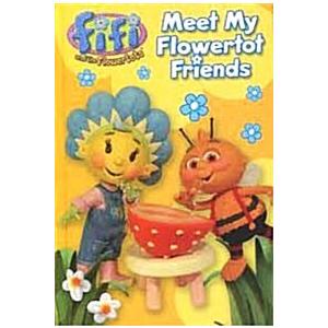 Meet My Flowertot Friends (Mini/ Hardcover)