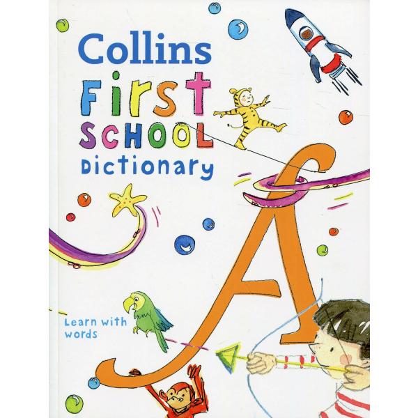 First School Dictionary: Illustrated Dictionary fo...