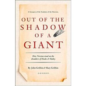 Out of the Shadow of a Giant: How Newton Stood on ...