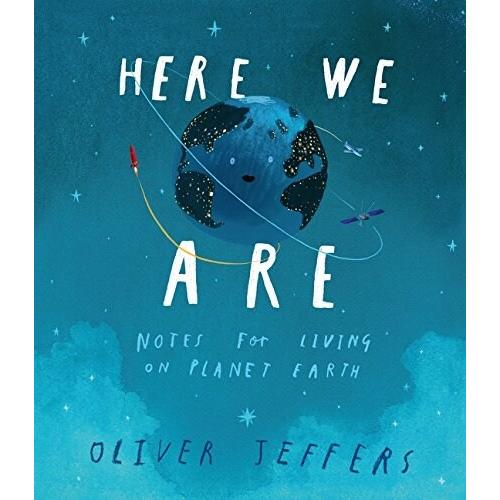 Here We Are: Notes for Living on Planet Earth (Har...