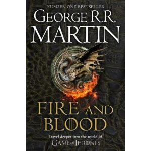 Fire and Blood: 300 Years Before a Game of Thrones...