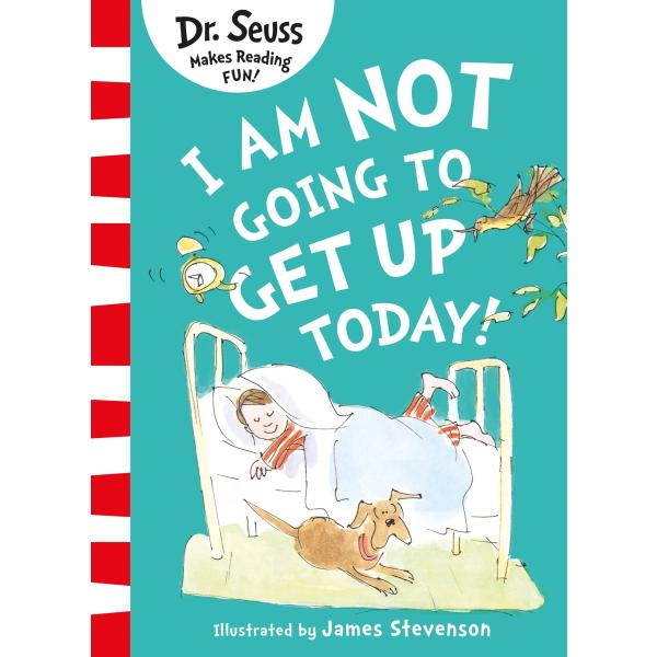 I Am Not Going to Get Up Today! (Paperback)
