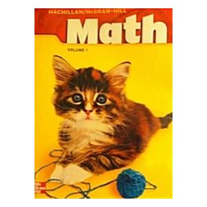 MacMillan/McGraw-Hill Math  Grade 1  Pupil Edition  Volume 1