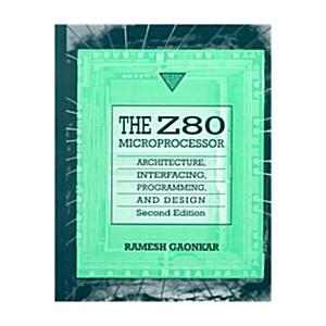 The Z80 Microprocessor: Architecture Interfacing P...