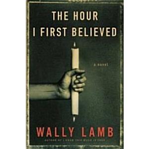 The Hour I First Believed (Hardcover)