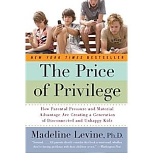 The Price of Privilege: How Parental Pressure and ...
