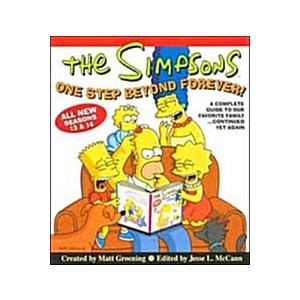 The Simpsons One Step Beyond Forever: A Complete Guide to Our Favorite Family...Continued Yet Again (Simpsons Comic Compilations)｜magicdoor