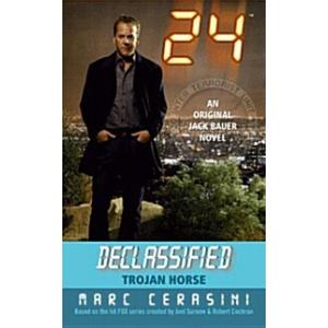 24 Declassified: Trojan Horse (Mass Market Paperba...