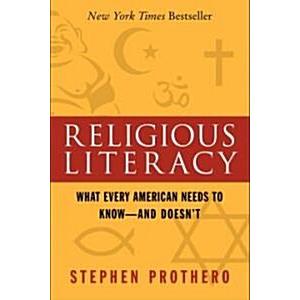 Religious Literacy: What Every American Needs to K...