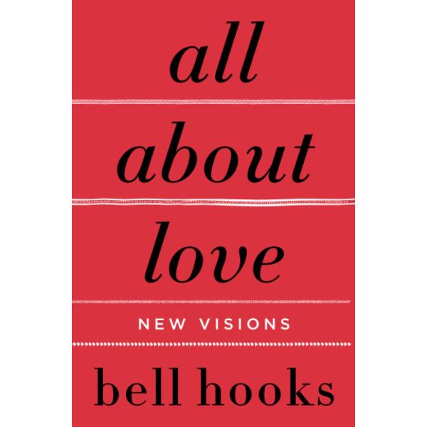 All about Love: New Visions (Paperback)