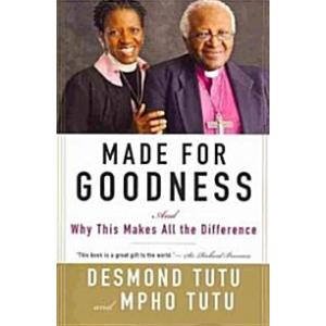 Made for Goodness: And Why This Makes All the Diff...