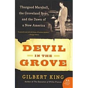 Devil in the Grove: Thurgood Marshall the Grovelan...