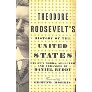 Theodore Roosevelt's History of the United States ...