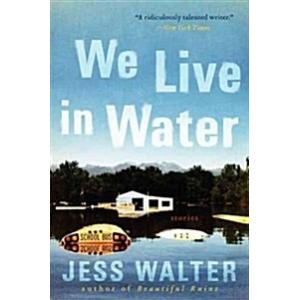 We Live in Water: Stories (Paperback)