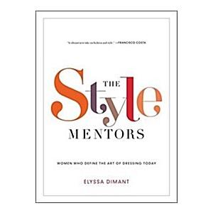 The Style Mentors: Women Who Define the Art of Dre...