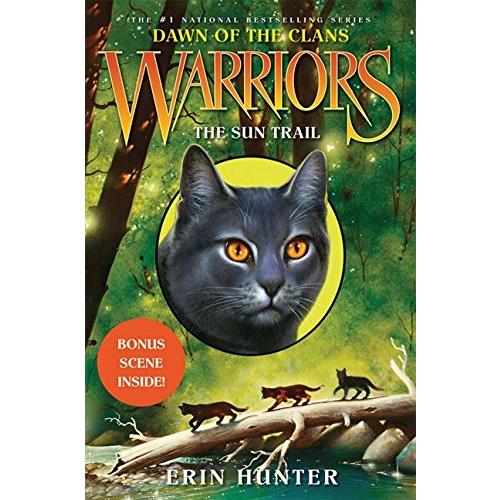 Warriors: Dawn of the Clans #1: The Sun Trail (War...