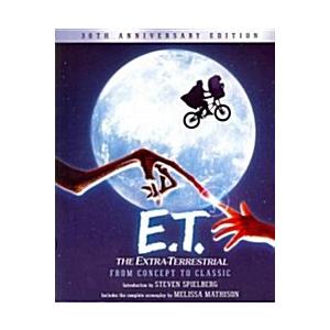 E.T. the Extra-Terrestrial from Concept to Classic...