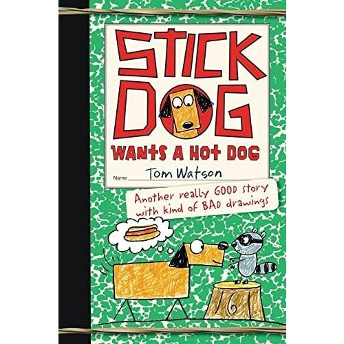 Stick Dog Wants a Hot Dog (Paperback)