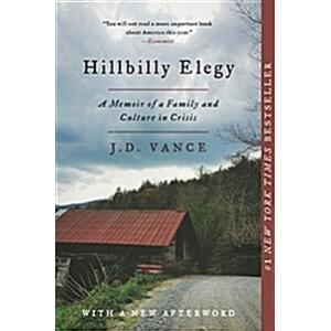 Hillbilly Elegy: A Memoir of a Family and Culture ...