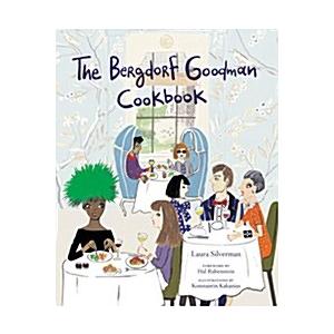 The Bergdorf Goodman Cookbook (Hardcover)