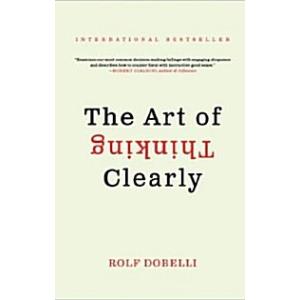 The Art of Thinking Clearly (Mass Market Paperback...