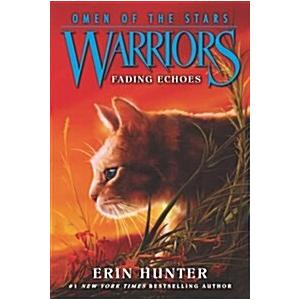 Warriors: Omen of the Stars #2: Fading Echoes (Pap...