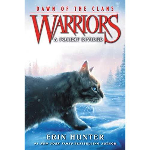 Warriors: Dawn of the Clans #5: A Forest Divided (...