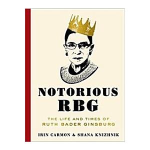 Notorious Rbg: The Life and Times of Ruth Bader Gi...