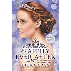 Happily Ever After: Companion to the Selection Ser...