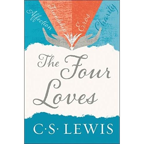 The Four Loves (Paperback Deckle Edge)
