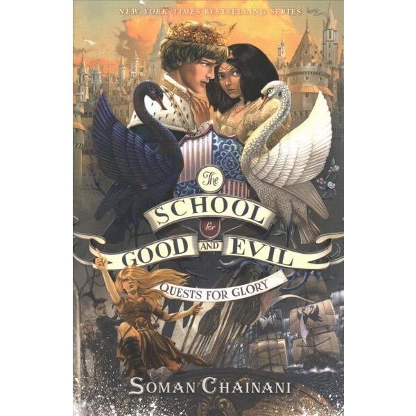 The School for Good and Evil #4: Quests for Glory ...