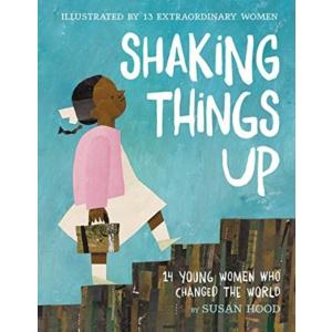 Shaking Things Up: 14 Young Women Who Changed the ...