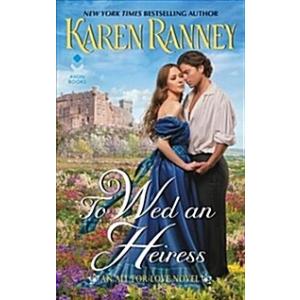 To Wed an Heiress: An All for Love Novel (Mass Mar...