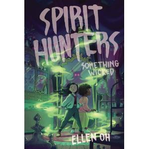 Spirit Hunters #3: Something Wicked (Paperback)