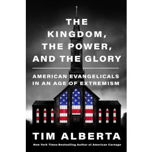 The Kingdom the Power and the Glory: American Evan...