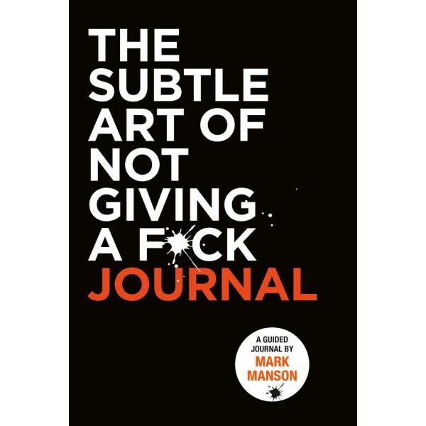 The Subtle Art of Not Giving a F*ck Journal (Paper...