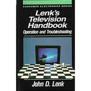 Lenk's Television Handbook: Operation and Troubles...