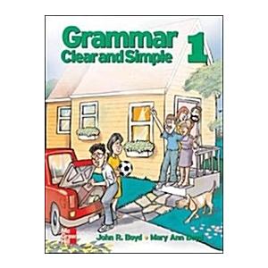 Grammar Clear and Simple: Student Book Bk. 1 (Pape...
