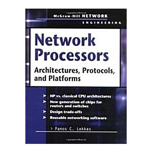 Network Processors: Architectures Protocols and Pl...